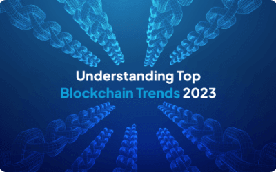 Understanding Top Blockchain Trends 2023